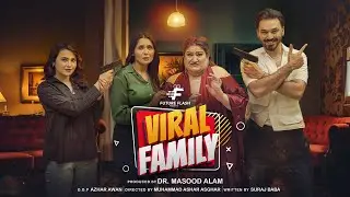 Viral Family | Official Film 2025 | Introducing Samreen Khan, MJ Ahsan & Sana Butt | Future Flash