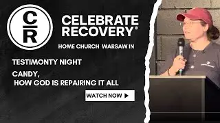 Celebrate Recovery Testimony