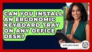 Can You Install An Ergonomic Keyboard Tray On Any Office Desk? - Office Supply Insider
