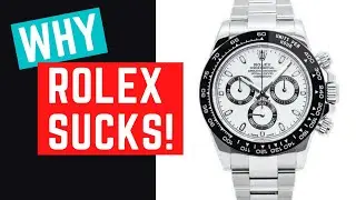 WHY ROLEX SUCKS!