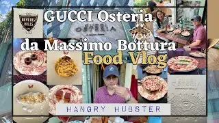 GUCCI Osteria da Massimo Bottura (Rodeo Dr, Beverly Hills) 🇮🇹Food Vlog🍷🍝🍮 | Hangry Hubster