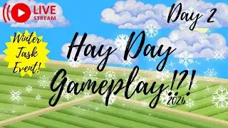 Hay Day Gameplay!?! (Winter Task Event 2!)