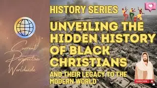 Unveiling the Hidden History of Black Christians 🛖⛪️🏺