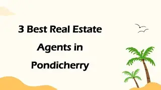 3 Best Real estate agents in Pondicherry, Puducherry 2025 | Real estate brokers