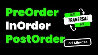 Preorder, Inorder, Postorder Tree Traversal in 6 Minutes | DFS | Data Structures and Algorithms
