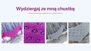 Ukośnik z kwiatkami - chustka dziergana na drutach -  tutorial/poradnik