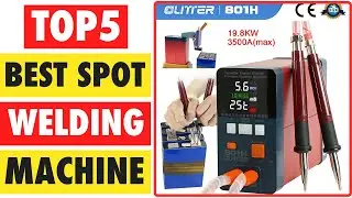 Top 5 Best Spot Welding Machine In 2024 | Welding Machine Price