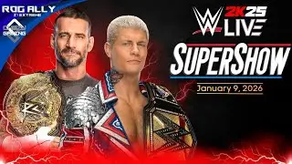 WWE Live: SuperShow | January 9, 2026 | WWE 2K25 Full Match Simulation | ROG Ally Z1 Extreme