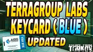 Blue Keycard LABS &mdash; ОБНОВЛЕННОЕ руководство по ключам &mdash; Escape From Tarkov