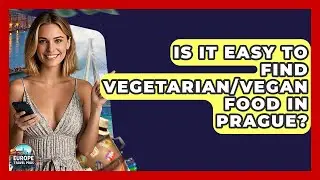 Is It Easy To Find Vegetarian/vegan Food In Prague? - Europe Travel Pros
