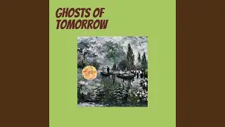 Ghosts of Tomorrow