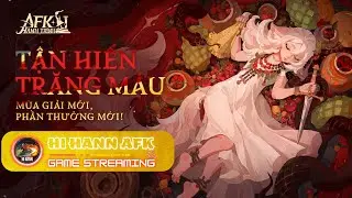 Live AFK Journey (66): Chuẩn Bị Đón Mùa Giải Mới