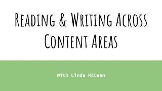 Reading & Writing Across Content Areas