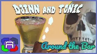 Around The Bar - Djinn and Tonic