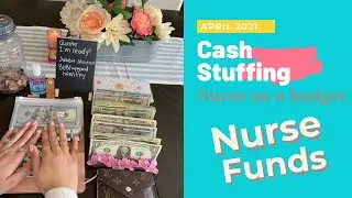First week of April 2021. Cash stuffing | Full time RN. | Sinking funds | Cash Envelopes