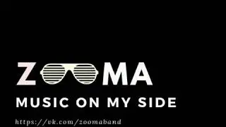 Zooma   Music On My Side