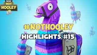 Not Hooley Fortnite Highlights #15