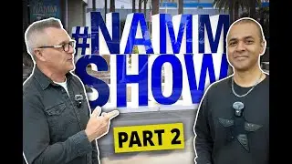 Специальный выпуск выставки NAMM Show, часть 2: с Санджаем С.