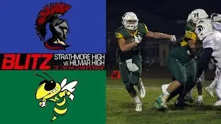 CIF DVI-AA Championship: Hilmar vs Strathmore | The Blitz
