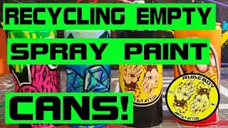 RECYECLING EMPTY SPRAY PAINT CANS