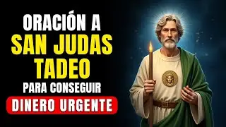 ORACIÓN A SAN JUDAS TADEO PARA CONSEGUIR DINERO URGENTE