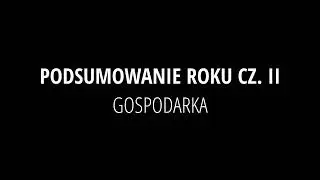Jak zmieniła się światowa gospodarka? Podsumowanie roku cz. II