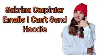Sabrina Carpenter: Emails I Can't Send - Hoodie Review