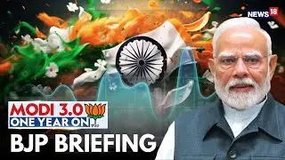 1 Year of Modi 3.0 | BJP's Mega Press Conference Begins | Viksit Bharat Vision | Live News | News18
