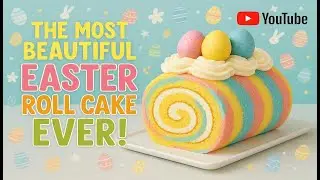 We Created the Most Beautiful Easter Roll Cake Ever!