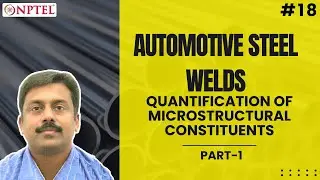 #18 Quantification of Microstructural Constituents in Automotive Steel Welds | Part - I