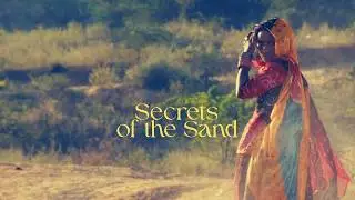 Secrets of the Sand - रेगिस्तान में छिपे राज