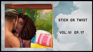 Stick or Twist 💫 Vol. VI Ep. 17 &bull; Let's Go To The Movies