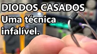 DEU MATCH! COMO ENCONTRAR DIODOS CASADOS (INFALÍVEL!)