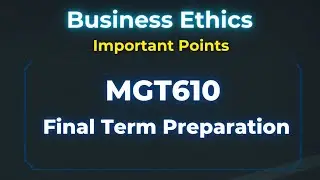 MGT610 Final Term Preparation[Important Points]