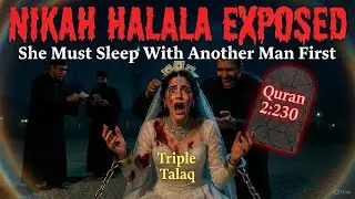 Is Nikah Halala Still a REALITY in Modern Islam?