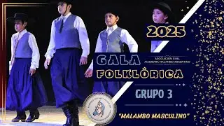 GALA FOLKLÓRICA 2025  - GRUPO 3 - 