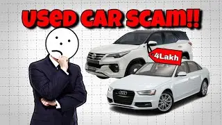 Second Hand luxury Cars Scam in India!