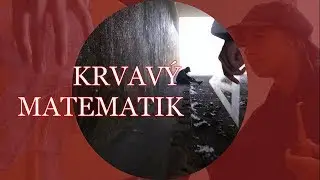 KRVAV&Yacute; MATEMATIK (česk&yacute; amat&eacute;rsk&yacute; film)