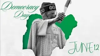 Democracy Day, June 12 | Nigeria | Viewpoint | Veegil Media