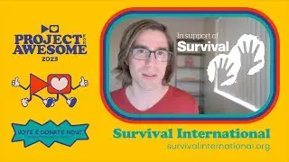 Survival International | Project for Awesome 2023