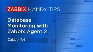 Zabbix Handy Tips: Database Monitoring with Zabbix Agent 2
