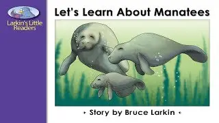 Lean To Read-Let's Learn About Manatees