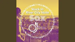 Stuck In River City State Sax