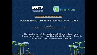Plants in Muslim Traditions and Cultures