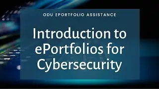 Introduction to ePortfolios for Cybersecurity