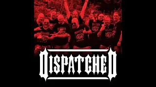 DISPATCHED: Dispatched (Reunion fest 2021)