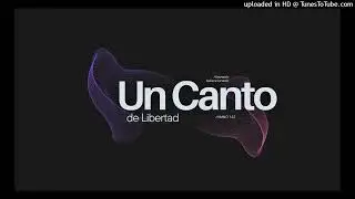 132 - UN CANTO DE LIBERTAD