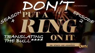 Season 4 Episode 2 (Aired Mar 24 2023) | Put a Ring on It | OWN | Translating the Bull****