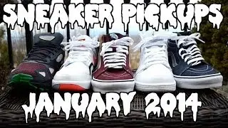 Sneaker Pickups! - January 2014
