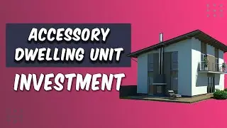 ADU Investment: What is Accessory Dwelling Unit?